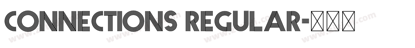 Connections Regular字体转换 Connections Regular字体转换